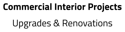 Commercial Interior Projects Upgrades & Renovations